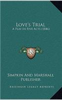 Love's Trial