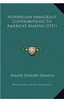 Norwegian Immigrant Contributions To America's Making (1921)