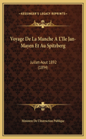 Voyage De La Manche A L'Ile Jan-Mayen Et Au Spitzberg