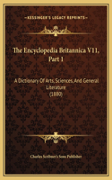 The Encyclopedia Britannica V11, Part 1