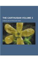 The Carthusian; A Miscellany in Prose and Verse Volume 2: (English)