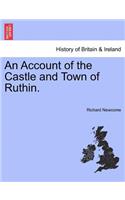 Account of the Castle and Town of Ruthin.
