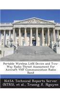 Portable Wireless LAN Device and Two-Way Radio Threat Assessment for Aircraft VHF Communication Radio Band: (English)