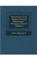 Souvenirs D'Un Zouave Devant Sebastopol - Primary Source Edition