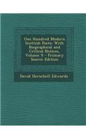 One Hundred Modern Scottish Poets: With Biographical and Critical Notices, Volume 9