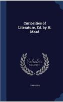 Curiosities of Literature, Ed. by H. Mead