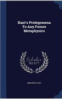 Kant's Prolegomena to Any Future Metaphysics