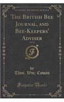 The British Bee Journal, and Bee-Keepers' Adviser, Vol. 22 (Classic Reprint)