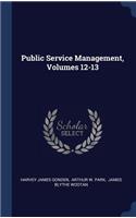 Public Service Management, Volumes 12-13