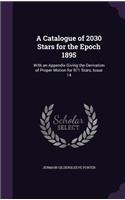 A Catalogue of 2030 Stars for the Epoch 1895
