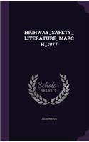 Highway_safety_literature_march_1977