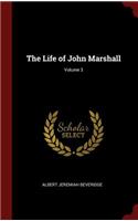 The Life of John Marshall; Volume 3