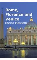 Rome, Florence and Venice
