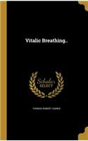 Vitalic Breathing..