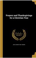 Prayers and Thanksgivings for a Christian Year