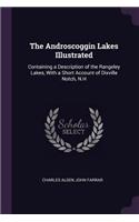 The Androscoggin Lakes Illustrated