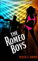Romeo Boys A Rock N Roll Odyssey