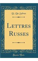 Lettres Russes (Classic Reprint)