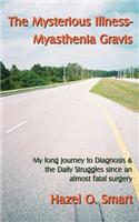 The Mysterious Illness-Myasthenia Gravis