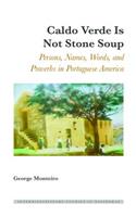 Caldo Verde Is Not Stone Soup