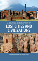 Cultural Encyclopedia of Lost Cities and Civilizations