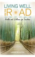Living Well on the Road
