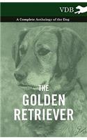 The Golden Retriever - A Complete Anthology of the Dog: (English)