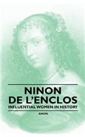 Ninon de l'Enclos - Influential Women in History