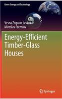 Energy-Efficient Timber-Glass Houses