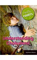 Understanding Cholesterol