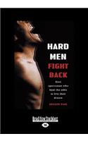 Hard Men Fight Back