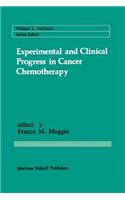 Experimental and Clinical Progress in Cancer Chemotherapy