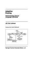 Adaptive Parsing: Self-Extending Natural Language Interfaces(161 The Springer International Series in Engineering and Computer Science)