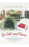 Be Still and Know: A Collection of Inspirational Poetry and Memorable Moments(English)