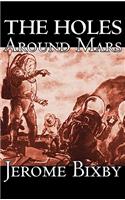 Holes Around Mars by Jerome Bixby, Science Fiction, Adventure