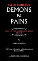 See & Control Demons & Pains