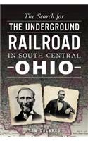 Search for the Underground Railroad in South-Central Ohio