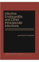 Infective Endocarditis and Other Intravascular Infections