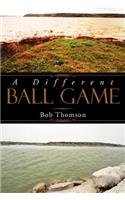 Different Ball Game