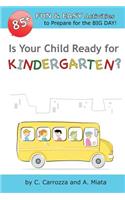 Is Your Child Ready for Kindergarten? 85+ Fun & Easy Activities to Prepare for the Big Day!