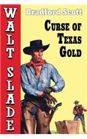 Curse of Texas Gold