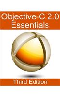 Objective-C 2.0 Essentials - Third Edition: A Guide to Modern Objective-C Development