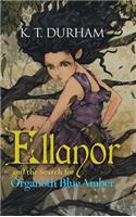 Ellanor and the Search for Organoth Blue Amber: (English)