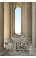 Befriending Ending and other essays