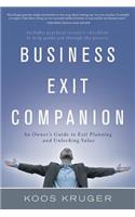 Business Exit Companion: An Owner's Guide to Exit Planning and Unlocking Value