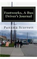 Footworks, A Bus Driver's Journal