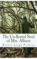 Un-Rested Soul of Mrs. Allison
