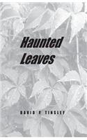 haunted leaves