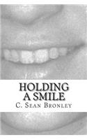 Holding a Smile