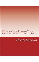 How to Self-Publish Your Own Book with Create Space